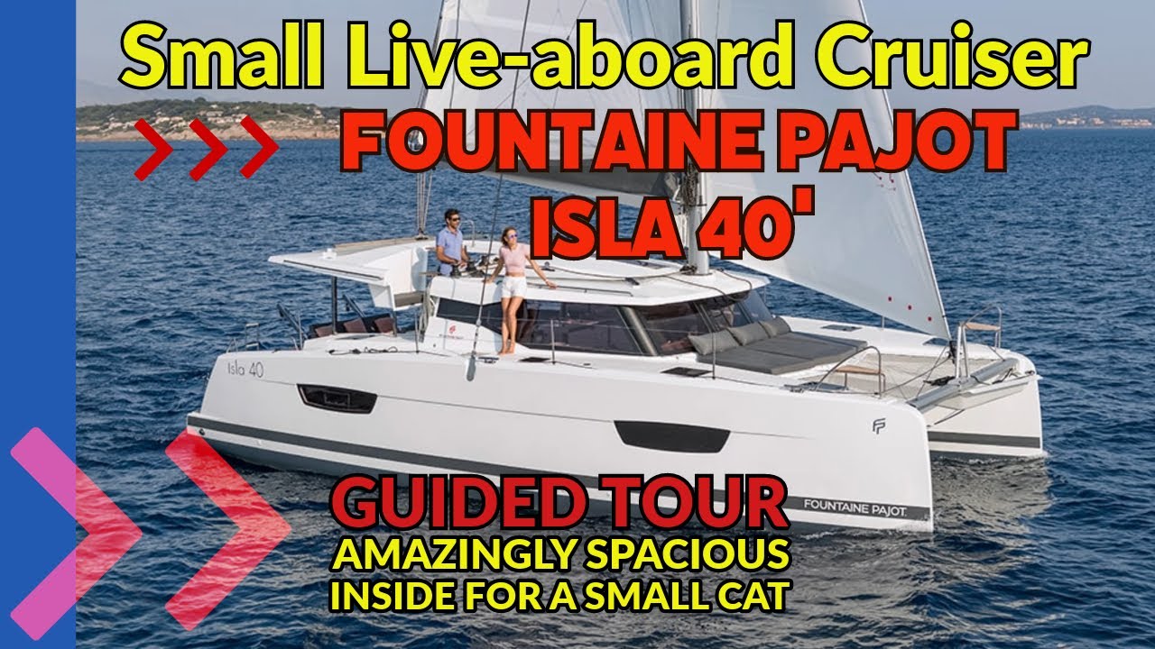 Fountaine Pajot Isla 40′.  Small but surprising well set up for live aboard cruising.