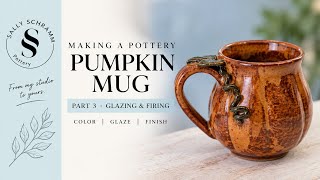 Making a Pottery Pumpkin Mug | Part 3: Glazing & Firing