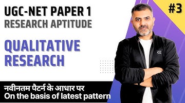 3. Qualitative Research and its Characteristics | UGC-NET Paper 1 | Bharat Kumar