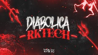 DIABOLICA - RKT - TECHNO - UTHU DJ