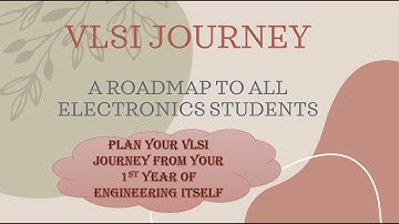 VLSI PATHWAY | ROADMAP TO ELECTRONICS STUDENTS | PLAN YOUR VLSI JOURNEY PATH FROM YOUR 1ST YEAR ENGG