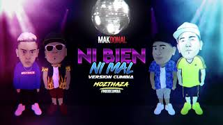 Mak Donal, Mozthaza - Ni Bien Ni Mal (Versión Cumbia) chords