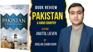 Pakistan A Hard Country | Book Review | Arslan Zahid Khan |