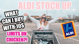 ALDI STOCK UP | WHAT CAN I BUY WITH 10$ | EMERGENCY FOOD STOCKUP | LIMITS ON CHICKEN!? | BUDGET PREP