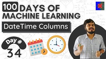 Handling Date and Time Variables | Day 34 | 100 Days of Machine Learning