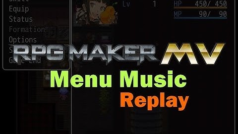 RPGMaker MV: Menu Music - Replaying Map BGM
