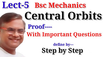 CENTRAL ORBITS | Central Orbits Bsc 4th Sem Mechanics #CentralOrbit