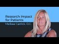 Research impact for patients  melissa carrick dc