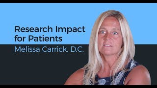 Research Impact for Patients - Melissa Carrick, D.C.