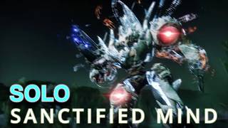 SOLO SANCTIFIED MIND  |  Prismatic Hunter  |  Renegades