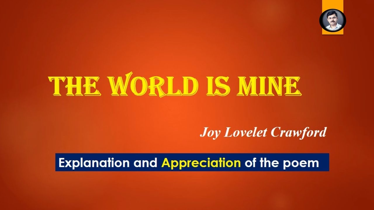 The World is Mine explanation and appreciation in English | My English