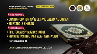 [LIVE] #15 Contoh-Contoh Na`ibul Fa'il Dalam Al-Qur'an - Ustadz Abu 'Afiyah Agus Waluyo, Lc.