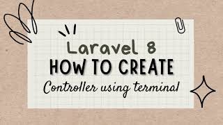 Laravel | How to Create Controller using Terminal