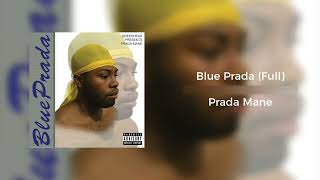 Blue Prada - Prada Mane (Full album)