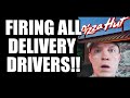 California pizza huts firing all delivery drivers