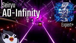 Beat Saber | Seiryu - AO-Infinity [Expert+] | 91.9%