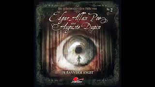 Edgar Allan Poe & Auguste Dupin - Folge 2: Im Bann der Angst (komplettes Hörspiel)