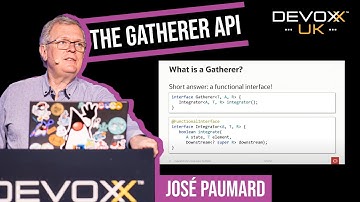 The Gatherer API: the tool that was missing in the Stream API by José Paumard