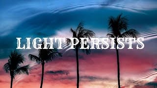 Light Persists - A Tales of Light Short