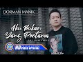 Dorman Manik - AKU BUKAN YANG PERTAMA | Lagu Terpopuler 2022 (Official Music Video)