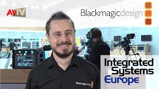 Blackmagic Design at ISE 2017 | AVTV On Demand