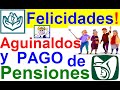 FELICIDADES PENSIONADOS ISSSTE IMSS! PAGO AGUINALDO YA! Y PENSIONES MUY PRONTO! #vaquitapolitica