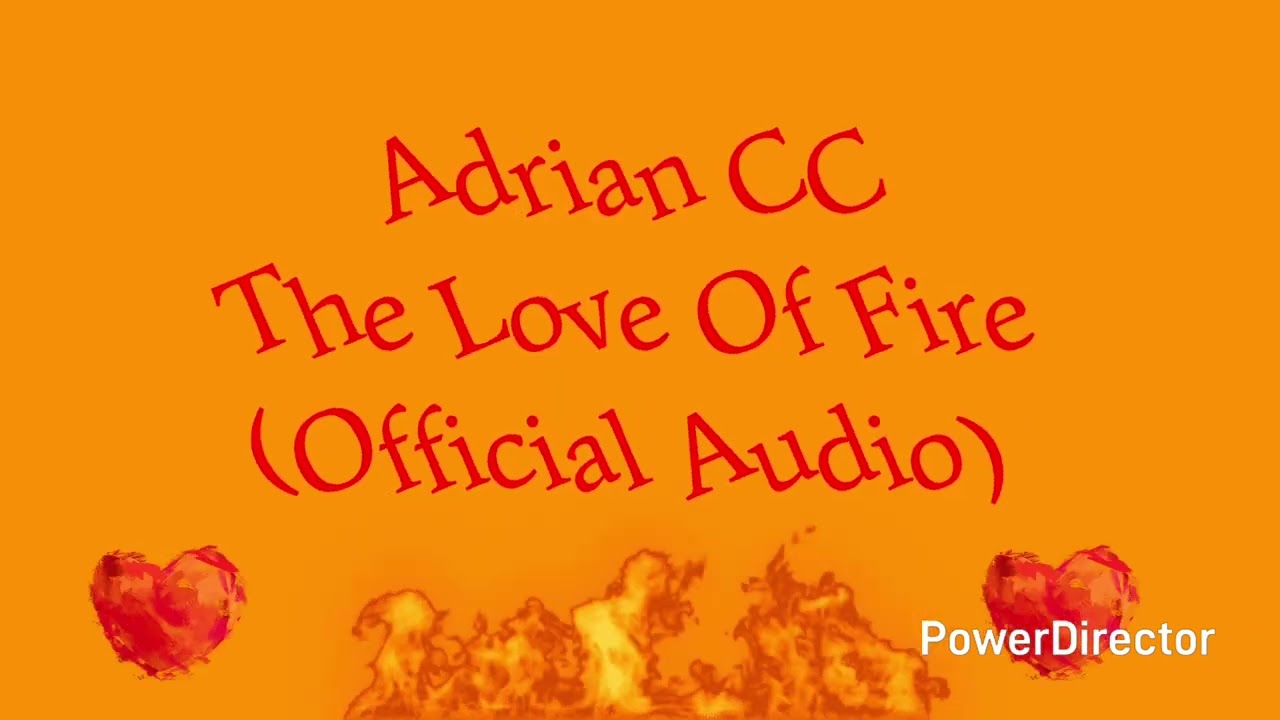 UK Garage Spécial Adrian CC - The Love Of Fire (Official Audio)