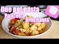 One pot pasta pancetta et artichauts au COOKEO (ou pas !)