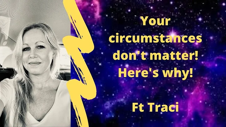 Your circumstances don't matter, here's why! Ft Tr...
