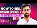 How To Sell Uniswap (UNI) on Binance Exchange 2025