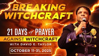 21 Days of Prayer Against Witchcraft with David E. Taylor - Day 13