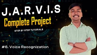 Speech Recognization | In Python | How to make Jarvis Voice Assistant | Tutorial 6