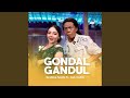 Gondal Gandul (feat. Cak Sodiq)