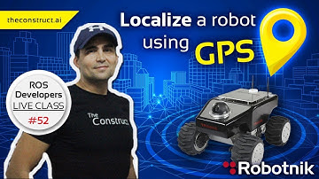 ROS Developers Live-Class #52: Localize a robot using GPS