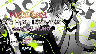 [Nightcore] Sức Mạnh Đồng Tiền - Cao Sỹ Hùng
