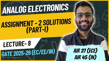 Assignment 2 Solutions (PART 1) || Analog Electronics || PrepFusion || Himanshu Agarwal