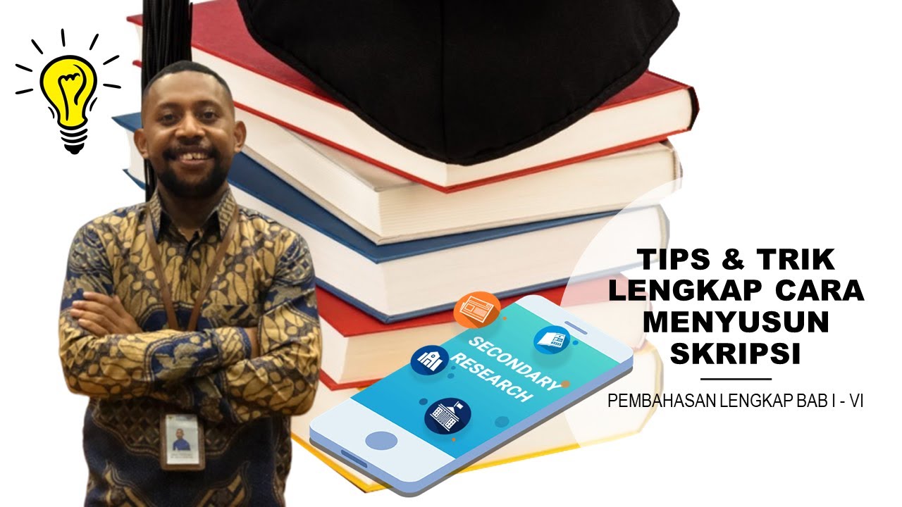 TIPS dan TRIK LENGKAP CARA MENYUSUN SKRIPSI  YouTube