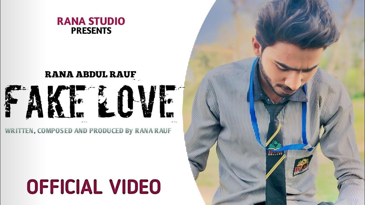 FAKE LOVE||New Song 2023||Rana Rauf||New panjabi Song||Sad Song - YouTube