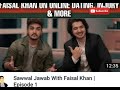 Go and watch faisal khan latest interview  link is in the description 