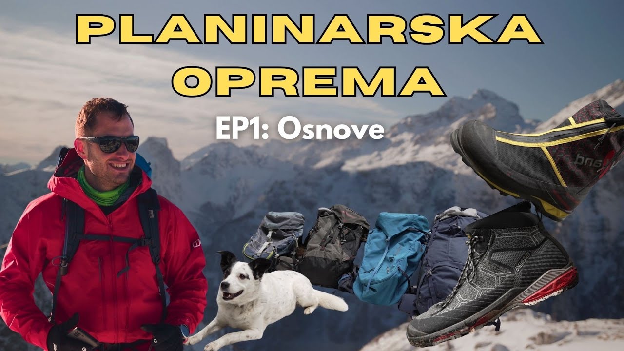 PLANINARSKA OPREMA | Što stvarno treba za planinarenje? (EP1)