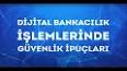 İnternet Bankacılığında Güvenlik Önlemleri ile ilgili video