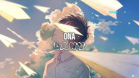 Lany - DNA [Lyrics]