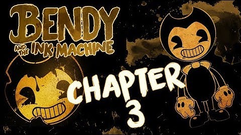 Bendy and the Ink Machine Chapter 3 (PS4) No Commentary【Survival Horror】