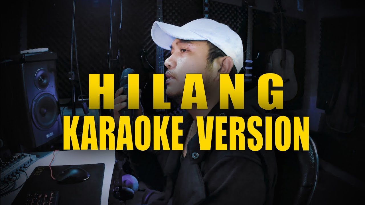 Hilang - Justy Aldrin // KARAOKE Version By Stevano muhaling Hilang - Justy Aldrin // KARAOKE Version By Stevano muhaling