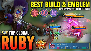 OVERPOWER!! RUBY BEST BUILD & EMBLEM 2023 | TOP GLOBAL RUBY GAMEPLAY - MOBILE LEGENDS