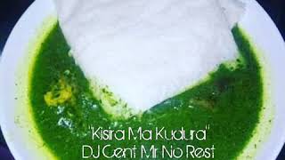 Kisira Ma Kudura DJ Cent Mr No Rest (Official Audio)