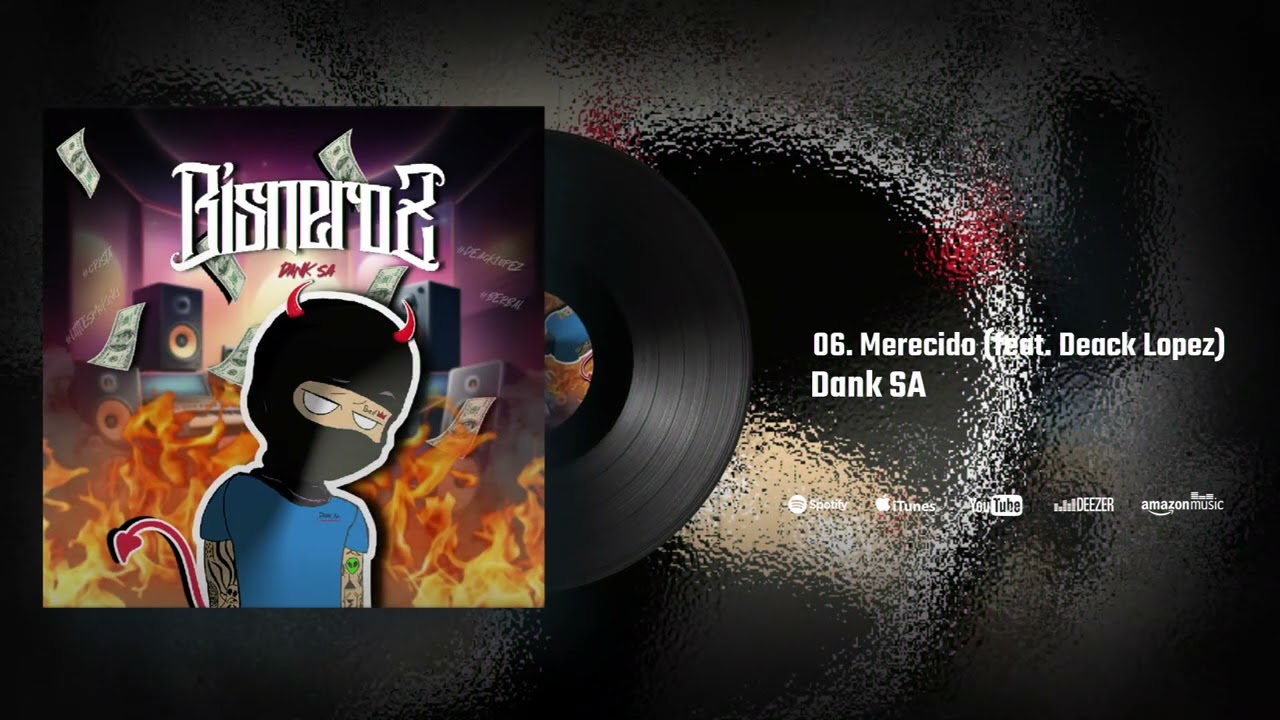Watch 06. Dank Sa - Merecido (feat. @DeackLopez) (AUDIO OFICIAL) on YouTube Watch 06. Dank Sa - Merecido (feat. @DeackLopez) (AUDIO OFICIAL) on YouTube
