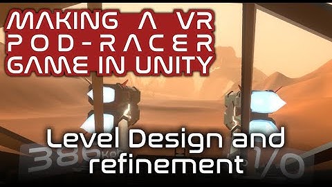 Level design case study - VR racing game