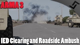 IED Clearing and Roadside Ambush - ARMA 3 - 3rd Ranger Battalion COOP Gameplay