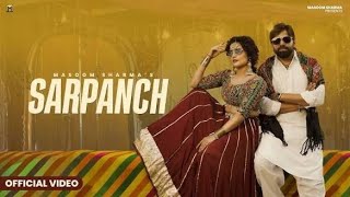 Sarpanch (Official Video) Masoom Sharma || Shiva Choudhary || Harry Lather || New Haryanvi Song 2026